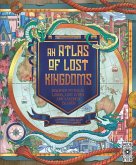An Atlas of Lost Kingdoms (eBook, ePUB)