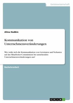 Kommunikation von Unternehmensveränderungen - Hodkin, Alina