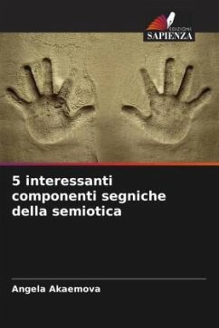 5 interessanti componenti segniche della semiotica - Akaemova, Angela