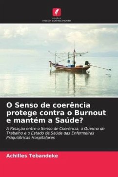 O Senso de coerência protege contra o Burnout e mantém a Saúde? - Tebandeke, Achilles