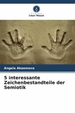 5 interessante Zeichenbestandteile der Semiotik - Akaemova, Angela