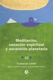 Meditación, sanación espiritual y ascensión planetaria (eBook, ePUB)