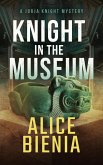 Knight In The Museum (A Jorja Knight Mystery, #5) (eBook, ePUB)