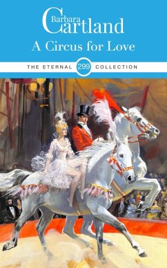 A Circus for Love (eBook, ePUB) - Cartland, Barbara