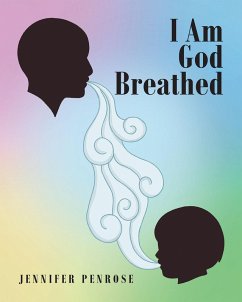 I Am God Breathed (eBook, ePUB) - Penrose, Jennifer
