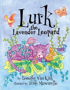 Lurk The Lavender Leopard - Kirk, Dorothy van; Muscarello, Trish