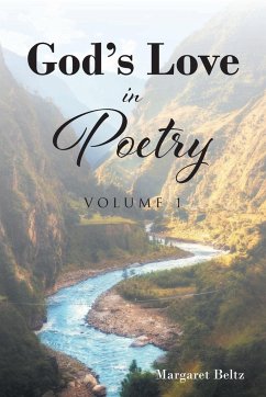 God's Love in Poetry - Beltz, Margaret