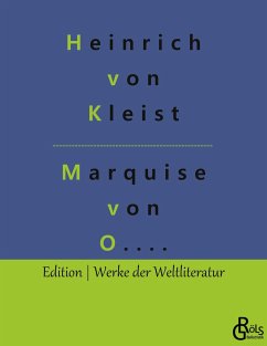 Die Marquise von O.... - Kleist, Heinrich von
