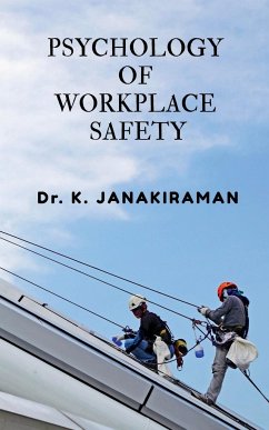 PSYCHOLOGY OF WORKPLACE SAFETY - K.