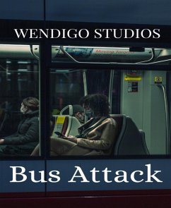 Bus Attack (eBook, ePUB) - Studios, Wendigo
