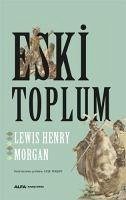 Eski Toplum - Henry Morgan, Lewis