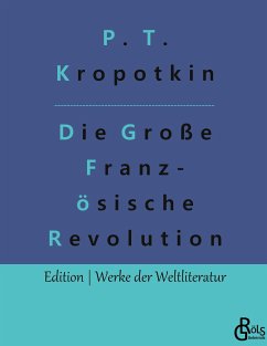 Die Große Französische Revolution - Band 2 - Kropotkin, Pjotr Alexejewitsch