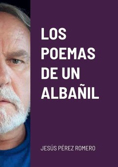 Los Poemas de Un Albañil - Pérez Romero, Jesús