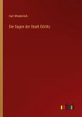 Die Sagen der Stadt Görlitz Die Sagen der Stadt Görlitz