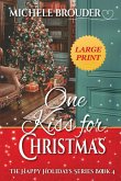 One Kiss for Christmas Large Print