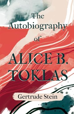 The Autobiography of Alice B. Toklas;With an Introduction by Sherwood Anderson - Stein, Gertrude