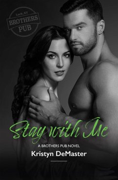 Cover Stay with Me (Brothers Pub, #5) (eBook, ePUB)
