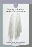 Afectos y violencias en la cultura latinoamericana (eBook, ePUB)