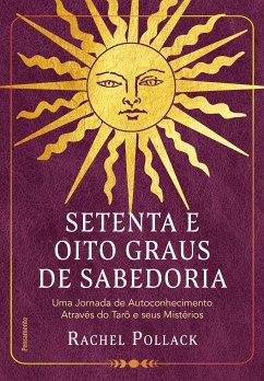 Setenta e oito graus de sabedoria (eBook, ePUB) - Pollack, Rachel