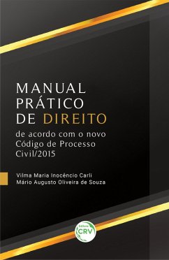 Manual prático de direito de acordo com o novo código de processo civil/2015 (eBook, ePUB) - Carli, Vilma Maria Inocêncio