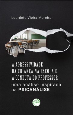 Cover A agressividade da criança na escola e a conduta do professor (eBook, ePUB)