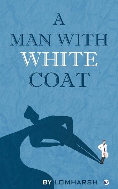 A Man with White Coat - Harsh, Lom