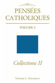 Pensees Catholiques Collections II