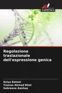 Regolazione traslazionale dell'espressione genica - Batool, Asiya;Bhat, Younus Ahmad;Aashaq, Sabreena