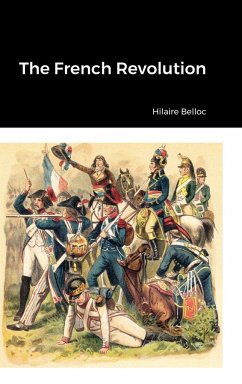 The French Revolution - Belloc, Hilaire