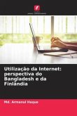 Utilização da Internet: perspectiva do Bangladesh e da Finlândia