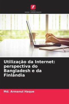 Utilização da Internet: perspectiva do Bangladesh e da Finlândia - Haque, Md. Armanul