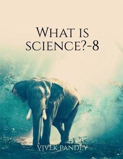 What is science?-8 - Pandey, Vivek
