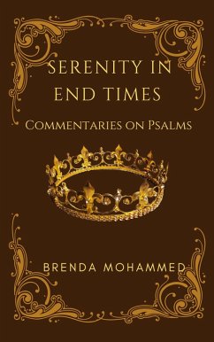Serenity in End Times (eBook, ePUB) - Mohammed, Brenda