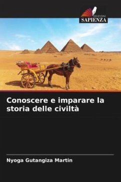 Conoscere e imparare la storia delle civiltà - Martin, Nyoga Gutangiza