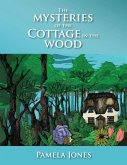 The Mysteries Of The Cottage In The Woods