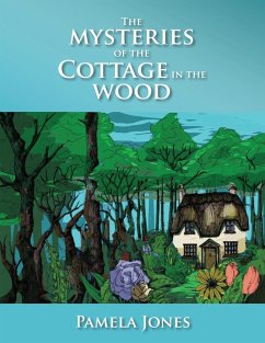 The Mysteries Of The Cottage In The Woods - Jones, Pamela May