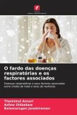 O fardo das doenças respiratórias e os factores associados