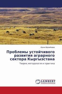 Problemy ustojchiwogo razwitiq agrarnogo sektora Kyrgyzstana