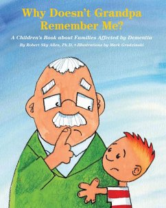 Why Doesn't Grandpa Remember Me? (eBook, ePUB) - Allen Ph. D., Robert Sky