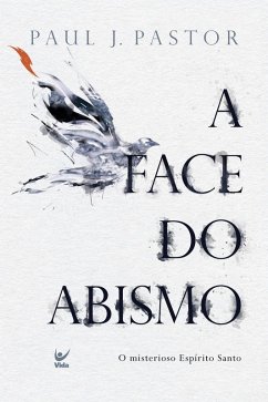 A face do abismo (eBook, ePUB) - J. Pastor, Paul