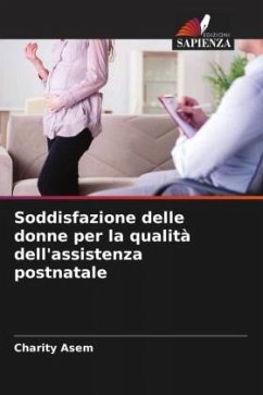 Soddisfazione delle donne per la qualità dell'assistenza postnatale - Asem, Charity