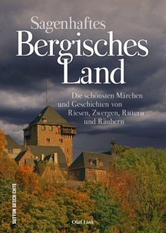 Sagenhaftes Bergisches Land - Link, Olaf