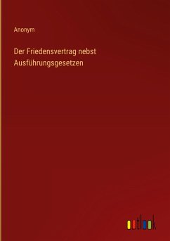 Cover Der Friedensvertrag nebst Ausführungsgesetzen