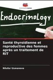 Santé thyroïdienne et reproductive des femmes après un traitement de RIT