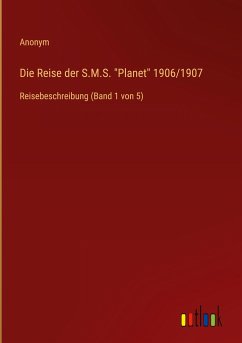 Die Reise der S.M.S. "Planet" 1906/1907