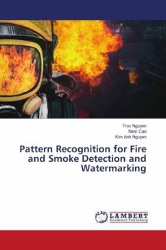 Pattern Recognition for Fire and Smoke Detection and Watermarking