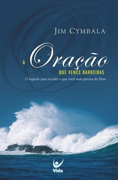 Cover A oração que vence barreira (eBook, ePUB)
