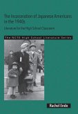 The Incarceration of Japanese Americans in the 1940s (eBook, ePUB)