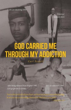 Cover God Carried Me through My Addiction (eBook, ePUB)