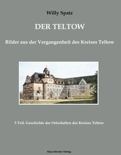 Der Teltow, Band III - Spatz, Willy
